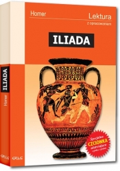 Iliada. Wydanie z opracowaniem i streszczeniem - Homer