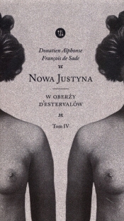 Nowa Justyna W oberży DEstervallów Tom 4 - de Sade Francois, Donatien Alphonse François de Sade