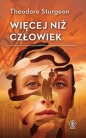 Więcej niż człowiek - Theodore Sturgeon