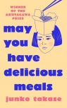 May you have delicious meals wer. angielska Junko Takase