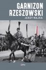 Garnizon Rzeszowski Jerzy Majka