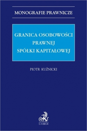 Granica osobowości prawnej spółki kapitałowej - adw. dr Piotr Kuźnicki