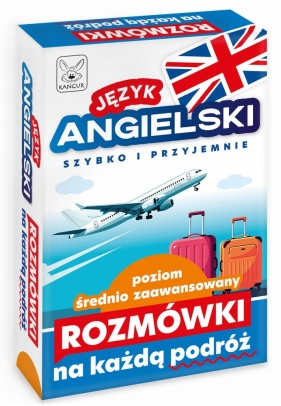 Język Angielski. Rozmówki na każdą podróż - poziom średnio zaawansowany