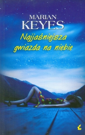 Najjaśniejsza gwiazda na niebie - Keyes Marian