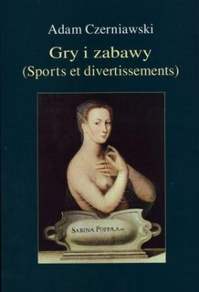 Gry i zabawy - Adam Czerniawski