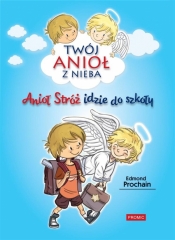 Anioł Stróż idzie do szkoły