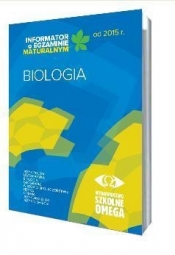 Informator o egzaminie maturalnym od 2015 r. Biologia (Uszkodzona okładka)