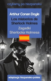 Los misterios de Sherlock Holmes / Zagadki Sherlocka Holmesa. Czytamy po hiszpańsku - Emily Brontë