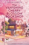 The Vanishing Cherry Blossom Bookshop Takuya Asakura