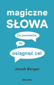 Magiczne słowa (wydanie pocketowe) - Jonah Berger
