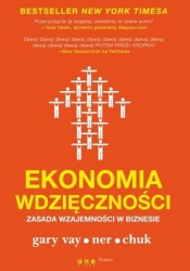 Ekonomia wdzięczności Zasada wzajemności w biznesie