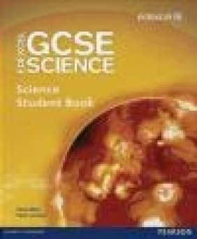 Edexcel GCSE Science: GCSE Science Student Book Carol Chapman, Nigel Saunders, Mary Jones