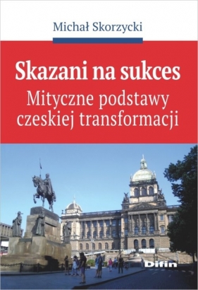 Skazani na sukces - Skorzycki Michał