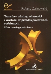 Transfery władzy własności i wartości w przedsiębiorstwach rodzinnych - Robert Zajkowski
