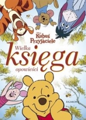 Wielka księga opowieści Kubuś Puchatek (Uszkodzona okładka)