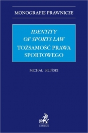 Identity of Sports Law Tożsamość prawa sportowego