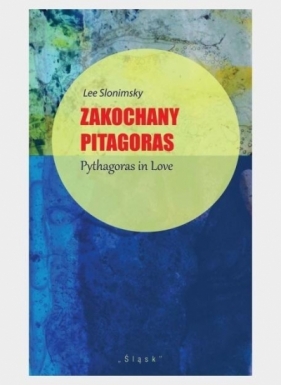 Zakochany Pitagoras/Pythagoras in Love - Lee Slonimsky