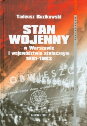 Stan wojenny w Warszawie i województwie stołecznym 1981-1983