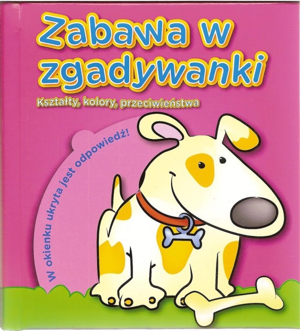 Zabawa w zgadywanki - kształty kolory przeciwieństwa