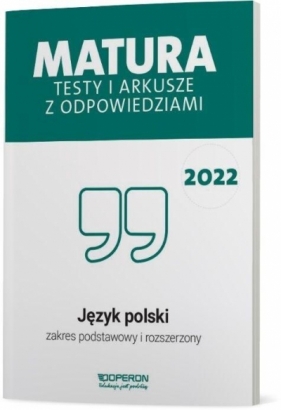 Matura 2022 Język polski testy i arkusze zakres podstawowy i rozszerzony - Dunaj Ewa, Tomaszek Katarzyna , Banowski Tadeusz