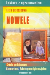 Nowele Orzeszkowa lektura z opracowaniem - Eliza Orzeszkowa