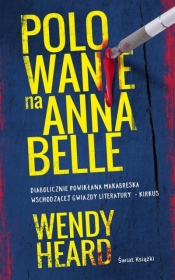 Polowanie na Annabelle - Heard Wendy