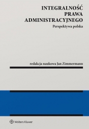 Integralność prawa administracyjnego - Zimmermann Jan Aleksander