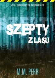 Szepty z lasu - M.M. Perr