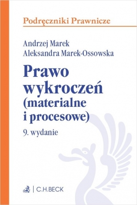 Prawo wykroczeń materialne i procesowe - Aleksandra Marek-Ossowska, Andrzej Marek 