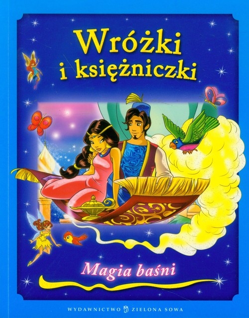 Magia baśni Wróżki i księżniczki