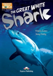 The Great White Shark. Reader level B1 + DigiBook - Virginia Evans, Jenny Dooley