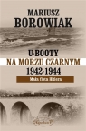 U-Booty na Morzu Czarnym 1942-1944 Mariusz Borowiak