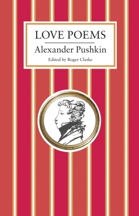 Love Poems - Pushkin Alexander
