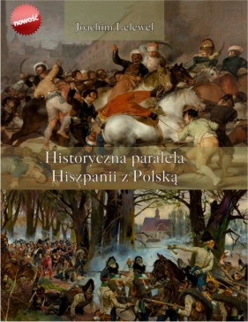 Historyczna paralela Hiszpanii z Polską - Lelewel Joachim