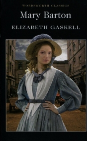 Mary Barton - Elizabeth Gaskell
