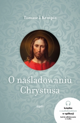 O naśladowaniu Chrystusa - Tomasz Kempis