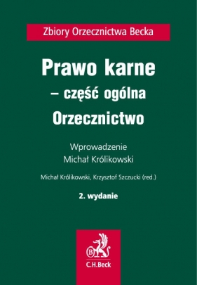 Prawo karne - część ogólna. Orzecznictwo - Ostrowski Mikołaj