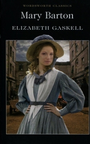 Mary Barton - Gaskell Elizabeth