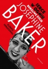 Serce w ogniu Burzliwe życie Josephine Baker Elżbieta Sieradzińska