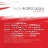 Nasza Niepodległa 1918-2018 (Digipack)