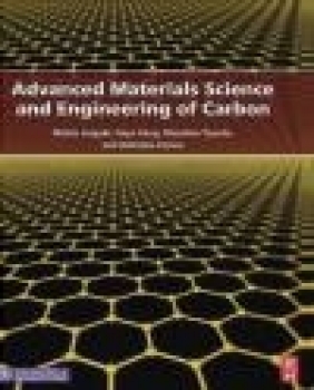 Advanced Materials Science and Engineering of Carbon Hidetaka Konno, Masahiro Toyoda, Feiyu Kang