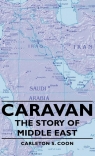 Caravan - The Story of Middle East Coon Carleton S.