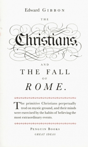 Christians and the Fall of Rome - Gibbon Edward<br />