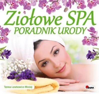 Ziołowe spa Poradnik urody