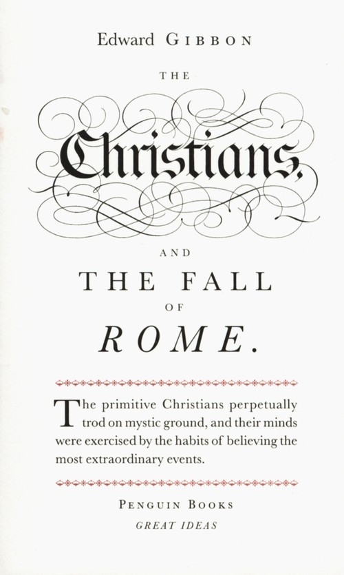 Christians and the Fall of Rome Gibbon Edward