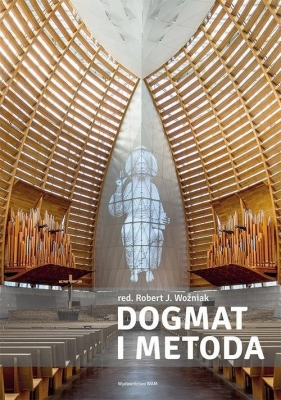 Dogmat i metoda - Robert J. Woźniak