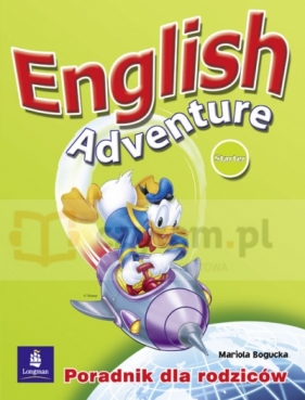 English Adventure Starter Poradnik rodziców - M. Bogucka