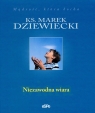 Niezawodna wiara Dziewiecki Marek