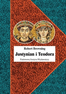 Justynian i Teodora - Robert Browning