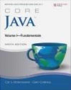 Core Java: Fundamentals Volume 1 Gary Cornell, Cay Horstmann